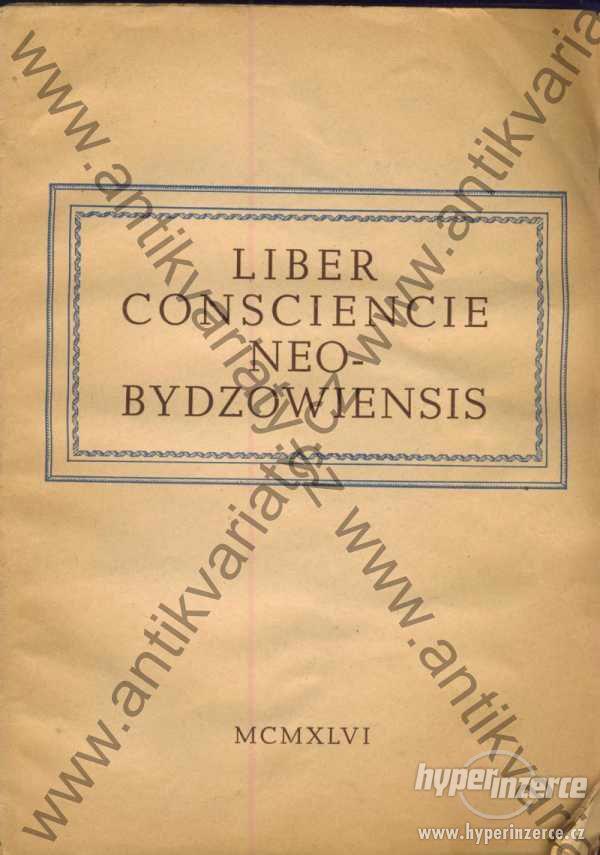 Liber consciencie Neo- Bydzowiensis - foto 1
