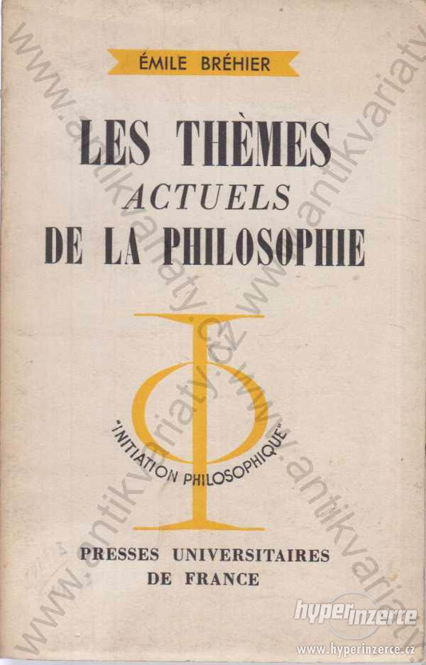Les Thémes Actuels de la Philosophie Émile Bréhier - foto 1