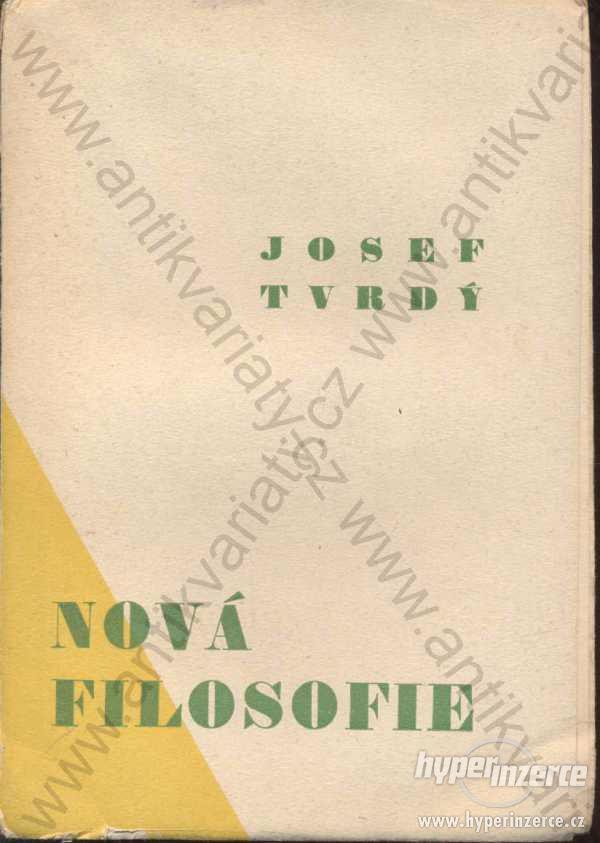 Nová filosofie Josef Tvrdý Volné myšlenky 1932 - foto 1
