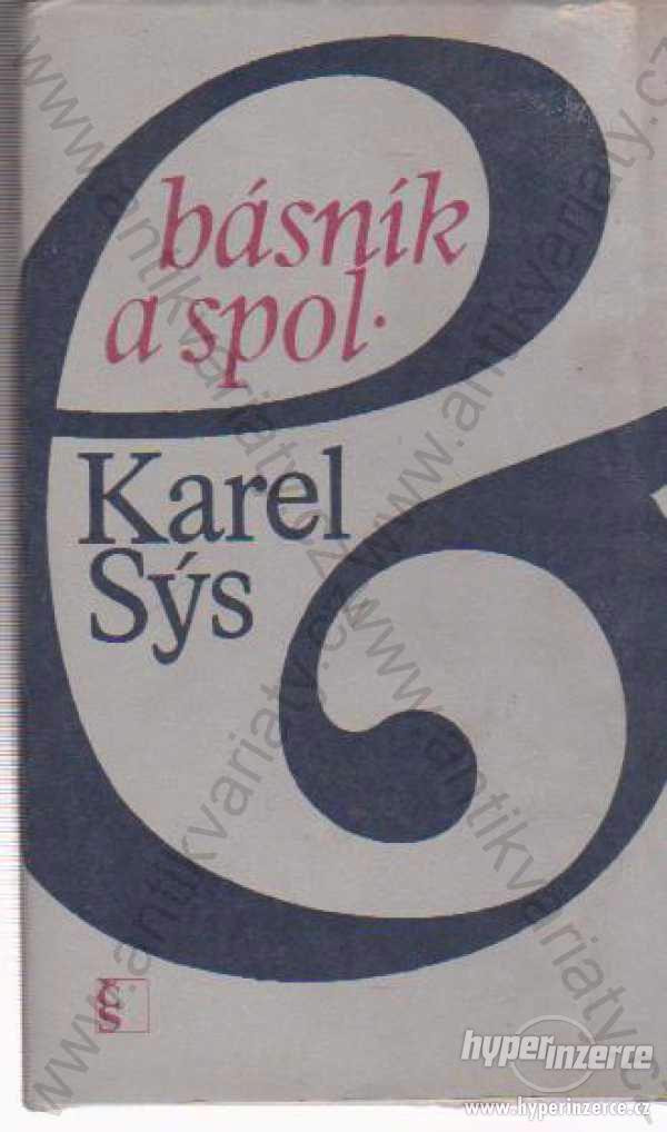 Básník a spol.  Karel Sýs 1981 - foto 1