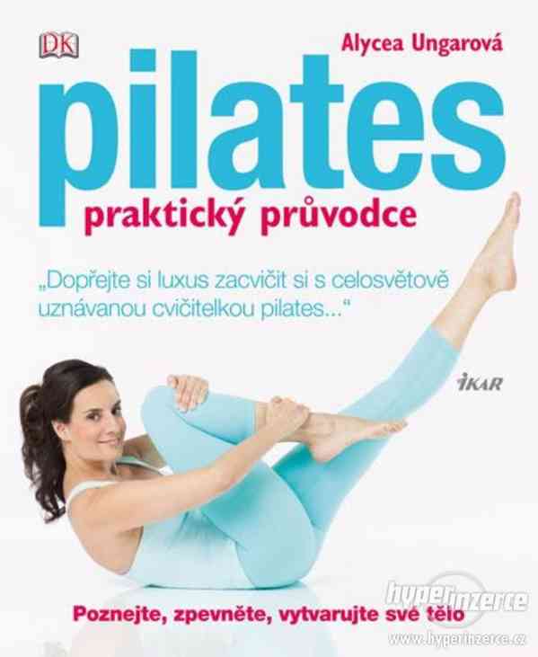 Alycea Ungarová - Pilates Praktický průvodce - foto 1