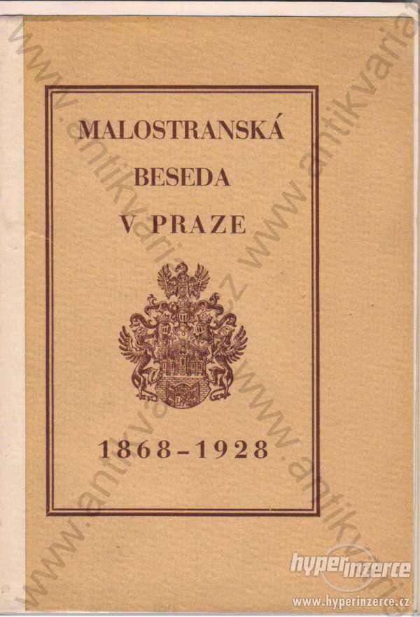 Malostranská beseda v Praze 1868-1928 Karel Reyl - foto 1