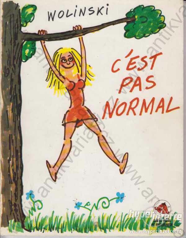 C'est pas normal Wolinski 1979 - foto 1