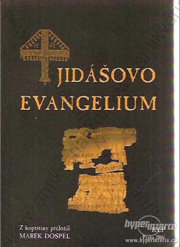 Jidášovo evangelium 2006 - foto 1
