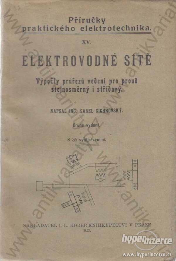 Elektrovodné sítě K. Sichrovský 1923 - foto 1