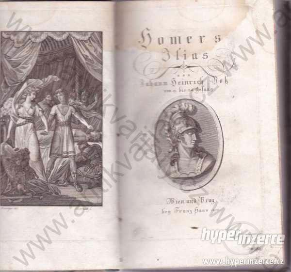 Homers Ilias Johann Heinrich Vok 1800 Wien und Pra - foto 1
