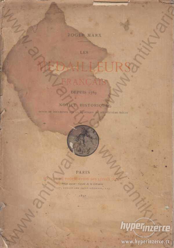 Médailleurs Francais Roger Marx 1897 Paris - foto 1