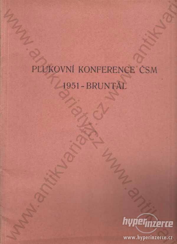 Plukovník konference ČSM 1951 - Bruntál - foto 1