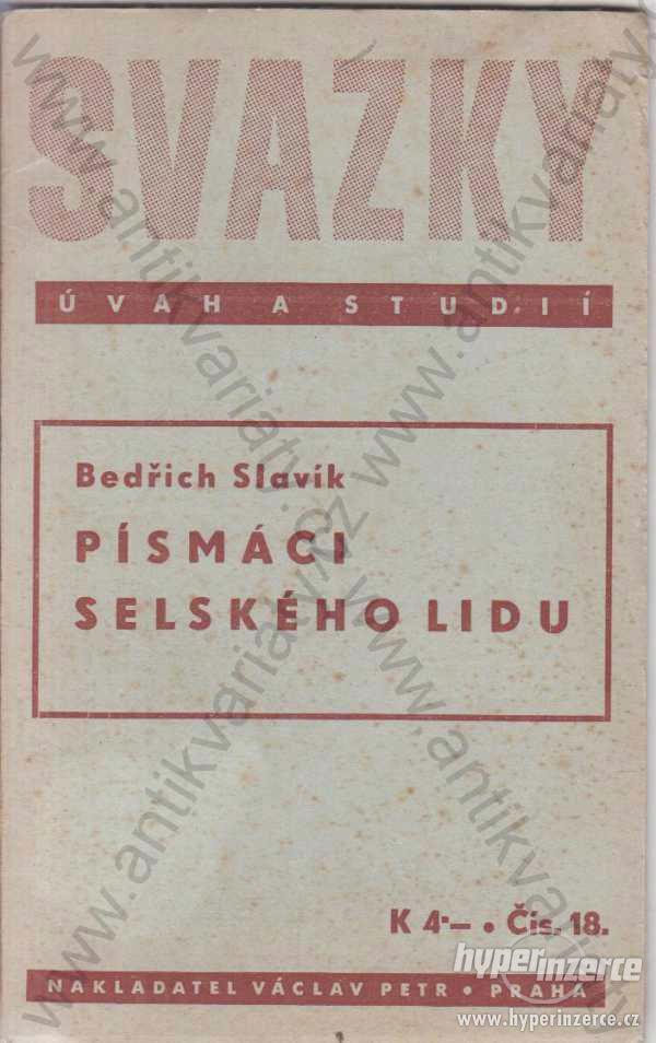 Písmáci selského lidu Bedřich Slavík 1940 - foto 1