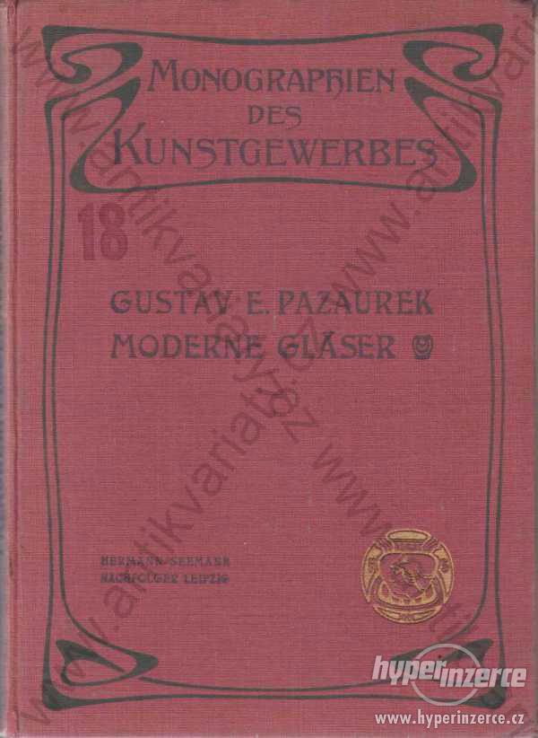 Moderne Gläser Gustav E. Pazaurek moderní sklo - foto 1