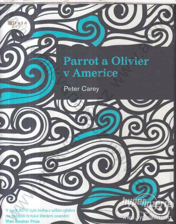 Parrot a Olivier v Americe Peter Carey 2011 Jota - foto 1