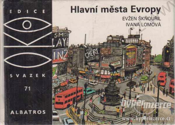 Hlavní města Evropy Evžen Škňouřil 1989 - foto 1