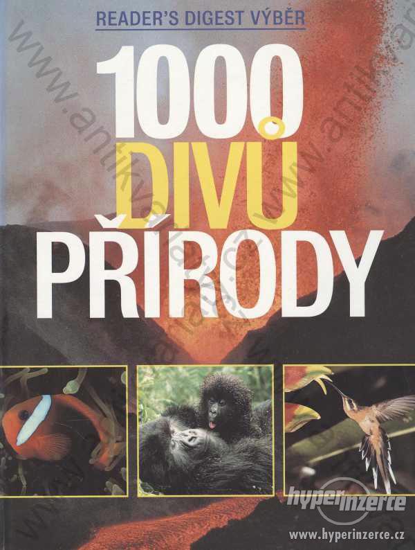1000 divů přírody 2000 Reader´s Digest Výběr,Praha - foto 1