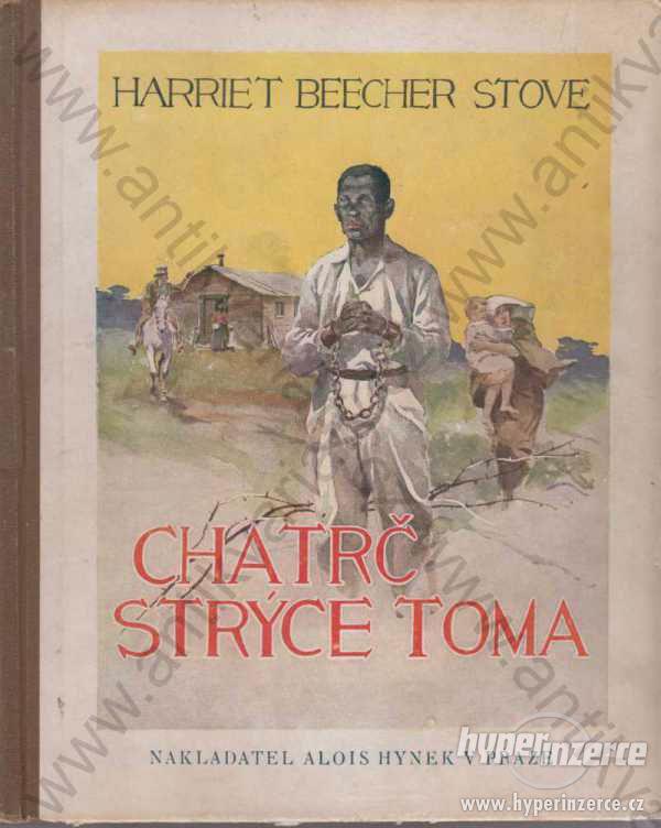 Chatrč strýce Toma Harriet Beecher Stowe J. Goth - foto 1