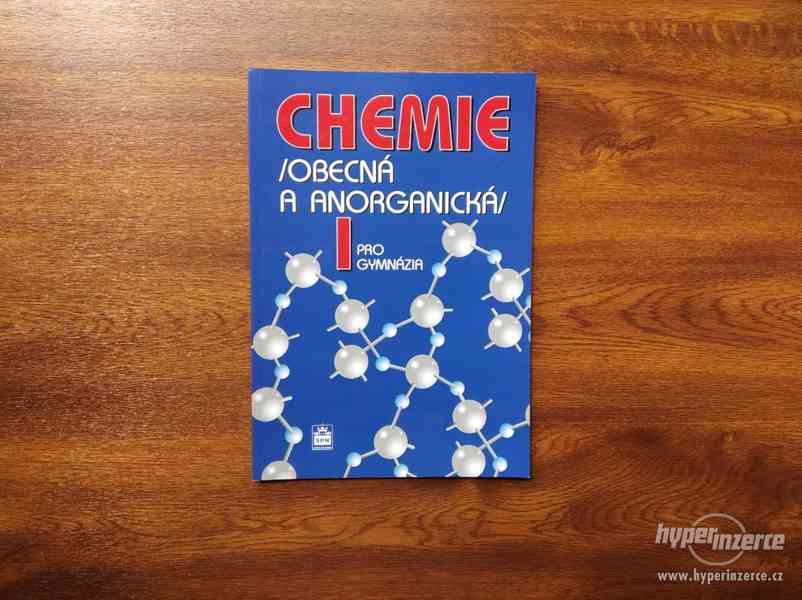 Chemie pro gymnázia I: Obecná a anorganická - foto 1