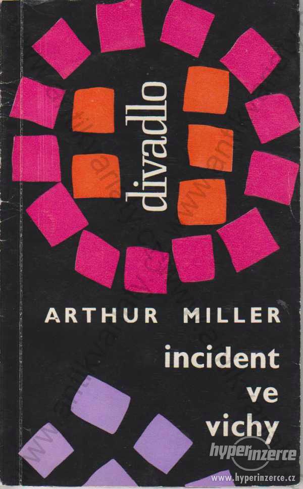 Incident ve Vichy Artur Miller Orbis, Praha 1965 - foto 1