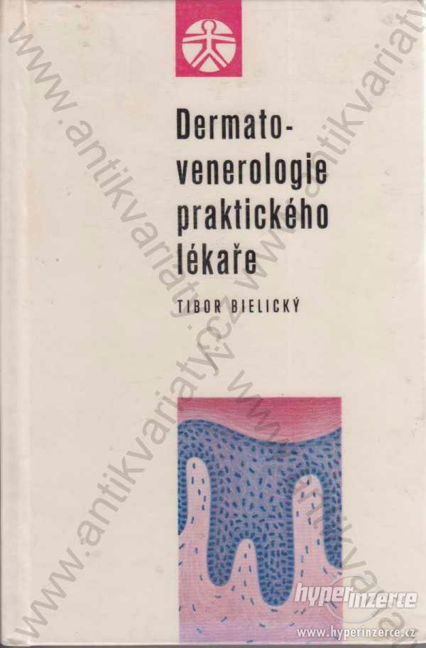 Dermato-venerologie praktického lékaře T.Bielický - foto 1