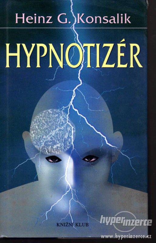Hypnotizér Heinz Günter Konsalik 2002 - 1.vydání  -   Lékař - foto 1