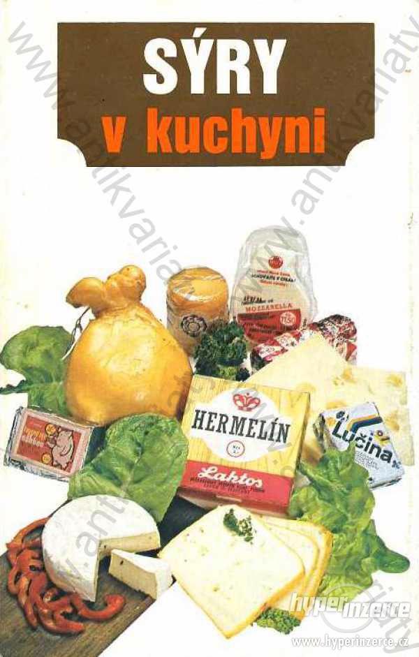 Sýry v kuchyni Oldřich Dufek SZN, Praha 1990 - foto 1