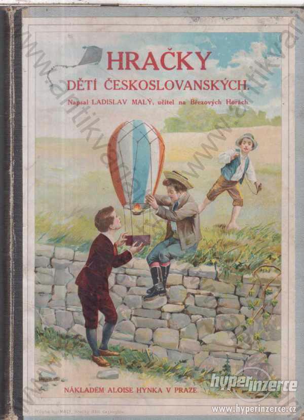 Hračky dětí československých Ladislav Malý 1895 - foto 1