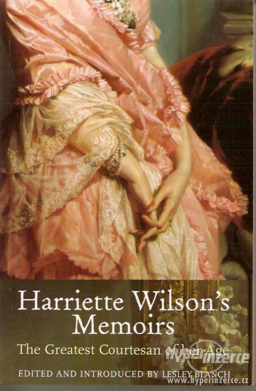 Harriette Wilson's Memoirs: The Greatest Courtesan - foto 1