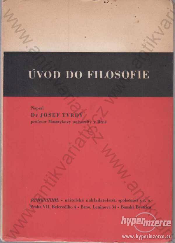 Úvod do filosofie Dr. Josef Tvrdý 1947 - foto 1