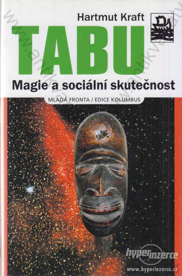 Tabu: Magie a sociální skutečnost H. Kraft 2006 - foto 1