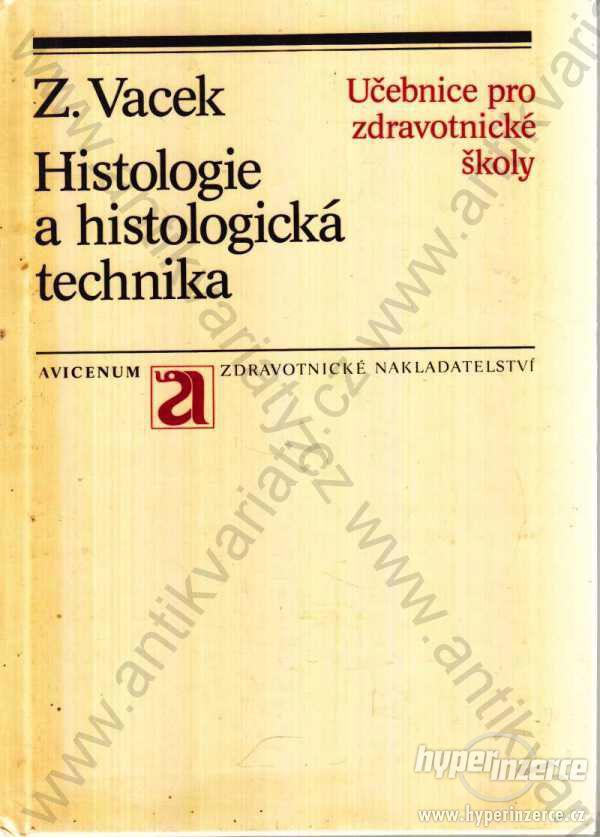 Histologie a histologická technika  Zdeněk Vacek - foto 1