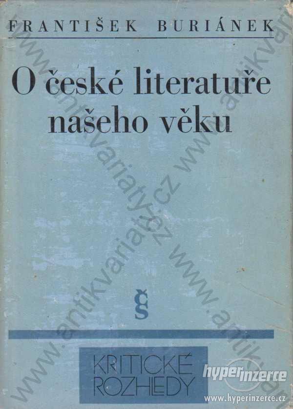 O české literatuře našeho věku F. Buriánek 1972 - foto 1